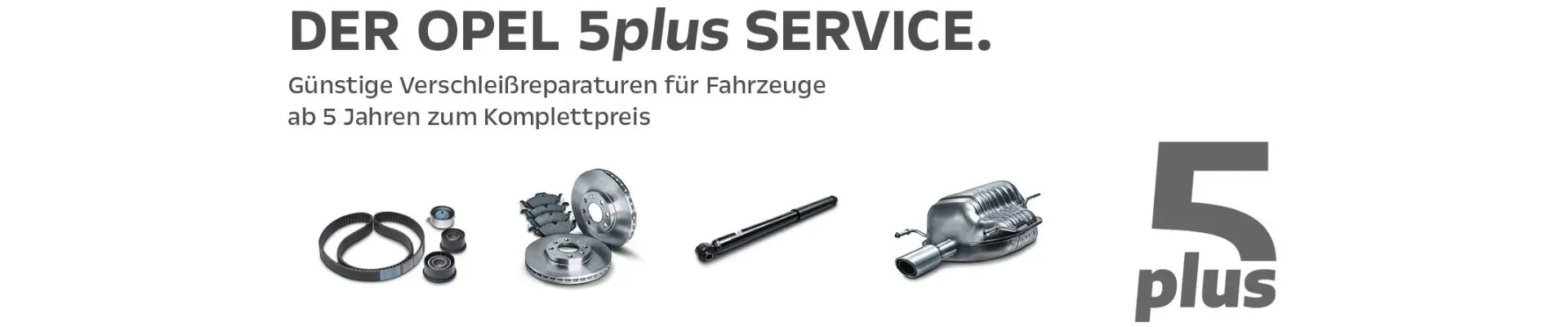 Der Opel 5plus Service – günstige Verschleißreparaturen zum Komplettpreis
